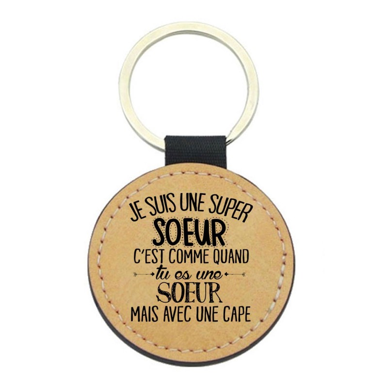 Porte-clés cuir végan marron - Cadeau - Imprimé en France - Je suis un super soeur avec une cape