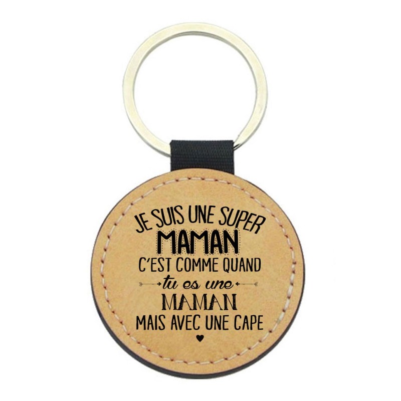Porte-clés cuir végan marron - Cadeau Fête des mères- Imprimé en France - Je suis une super maman avec une cape