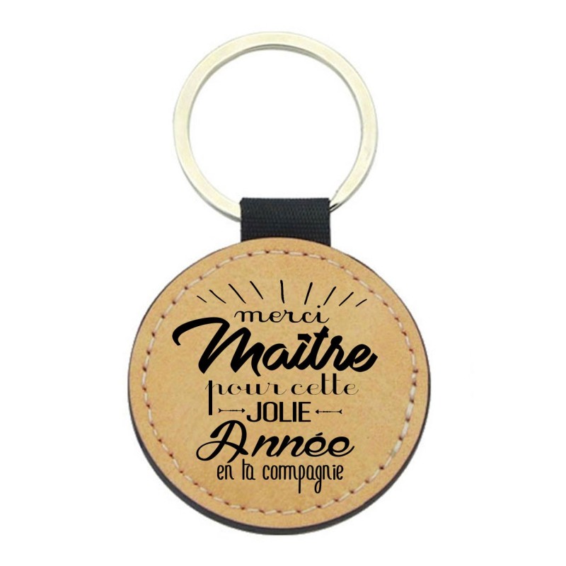 Porte-clés cuir végan marron - Cadeau - Imprimé en France - Merci maitre pour cette jolie année en ta compagnie
