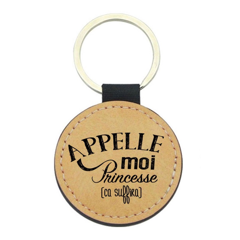 Porte-clés cuir végan marron - Cadeau - Imprimé en France - Appelle moi princesse ca suffira