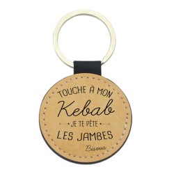 Porte-clés cuir végan marron - Cadeau - Imprimé en France - Touche a mon kekab je te pete les jambes bisous