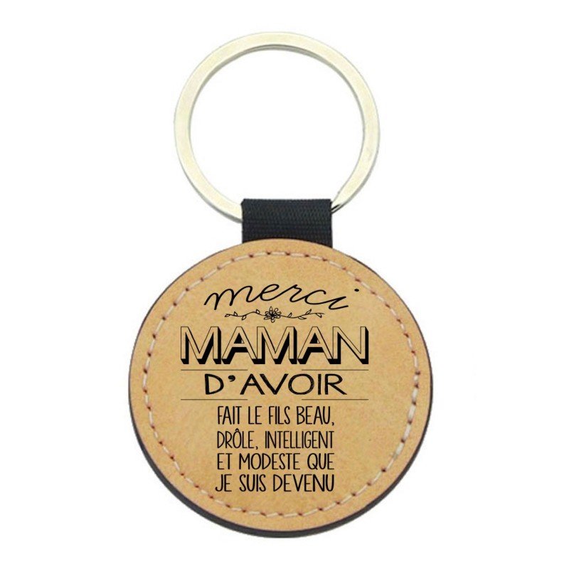 Porte-clés cuir végan marron - Cadeau fête des mères - Imprimé en France - humour merci maman d'avoir fait