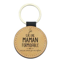 Porte-clés cuir végan marron - Cadeau fête des mères - Imprimé en France - Je suis une maman formidable mais pas autant que mes