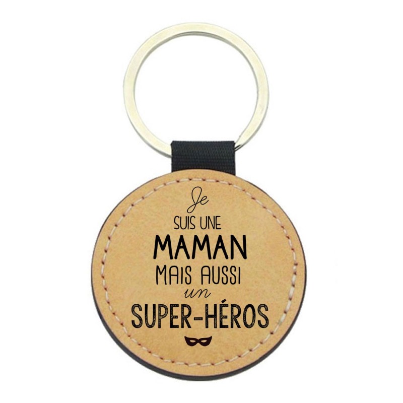 Porte-clés cuir végan marron - Cadeau fête des mères - Imprimé en France - Je suis une maman aussi un super héros