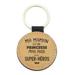 Porte-clés cuir végan marron - Cadeau fête mères- Imprimé en France - Ma maman est une princesse mais aussi un super héros
