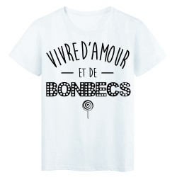 T-Shirt imprimé  vivre d'amour et de bombecs