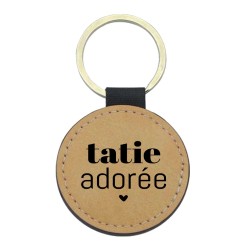 Porte-clés cuir végan marron - Cadeau - Imprimé en France - citation tatie adorée
