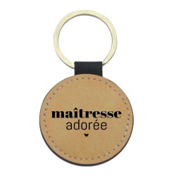 Porte-clés cuir végan marron - Cadeau - Imprimé en France - citation Maitresse adorée