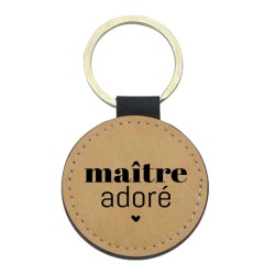 Porte-clés cuir végan marron - Cadeau - Imprimé en France - citation Maître adoré