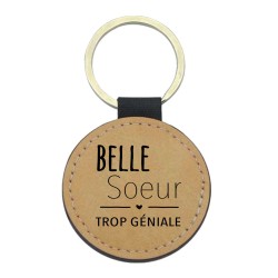 Porte-clés cuir végan marron - Cadeau - Imprimé en France - citation Belle soeur trop géniale