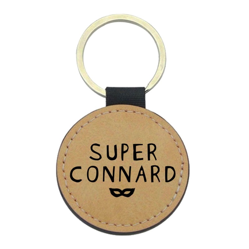 Porte-clés cuir végan marron - Cadeau - Imprimé en France - citation Super connard