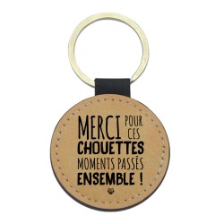 Porte-clés cuir végan marron - Cadeau - Imprimé en France - citation Merci pour ces chouettes moments