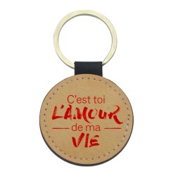 Porte-clés cuir végan marron - Cadeau - Imprimé en France - citation c'est toi l'amour de ma vie