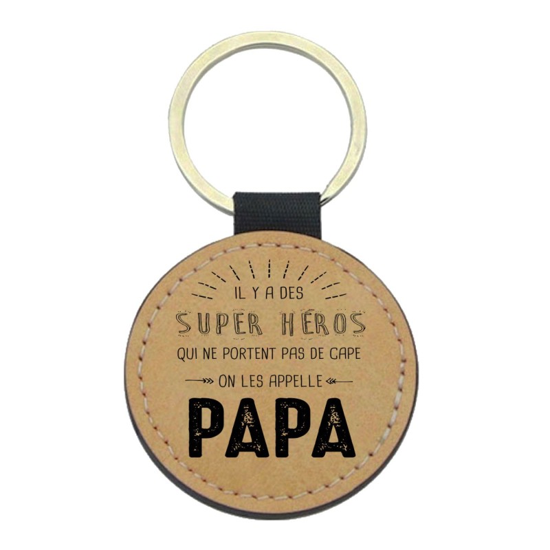 Porte-clefs cuir végan marron imprimé Il y a des super héros qui ne portent pas de cape Papa