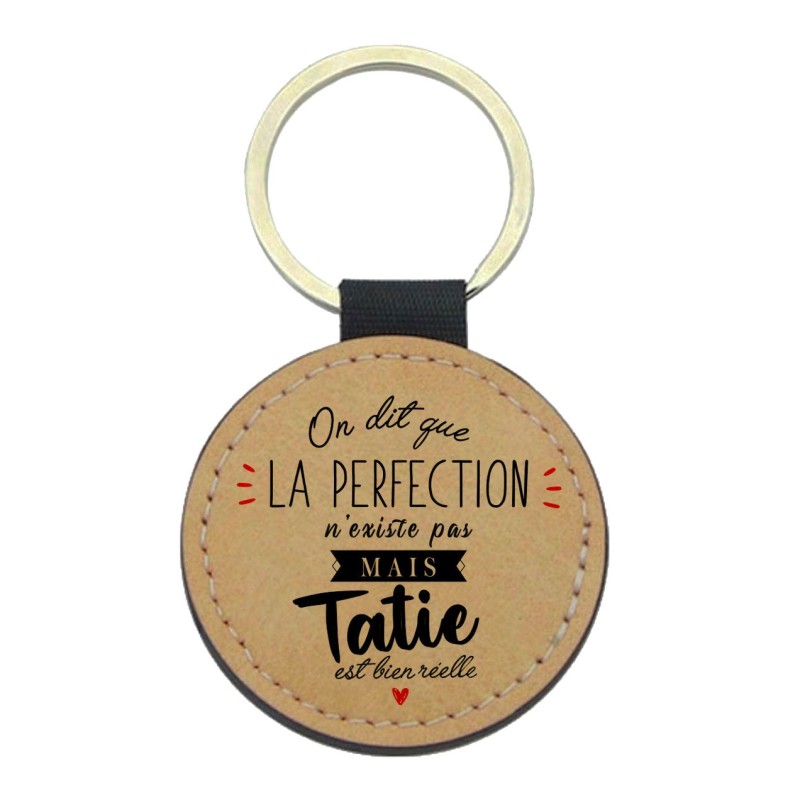 Porte-clefs cuir végan marron imprimé On dit que la perfection n'existe pas mais tatie est bien réelle