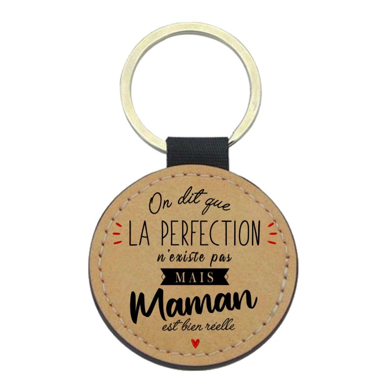 Porte-clefs cuir végan marron imprimé On dit que la perfection n'existe pas mais maman est réelle