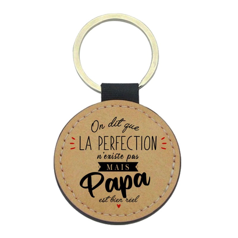 Porte-clefs cuir végan marron imprimé On dit que la perfection n'existe pas mais papa est réel