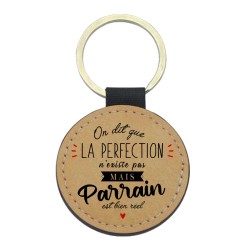 Porte-clefs cuir végan marron imprimé On dit que la perfection n'existe pas mais Parrain est réel