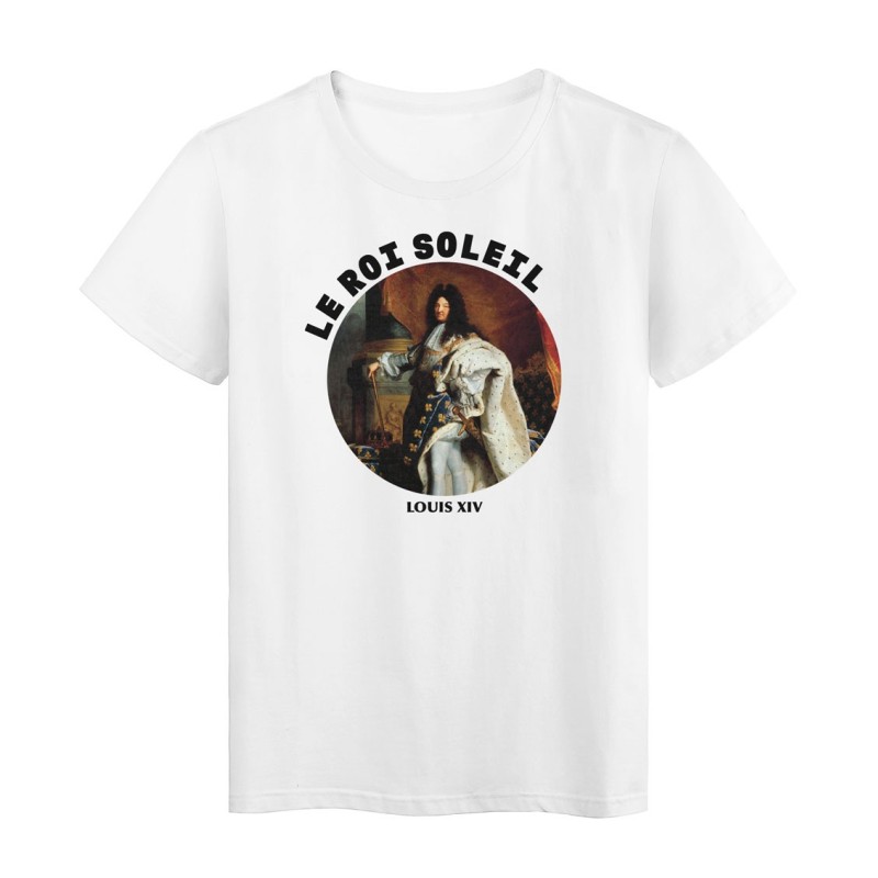 T-Shirt imprimé - Cadeau - Histoire Louis XIV  - Citation Le roi soleil