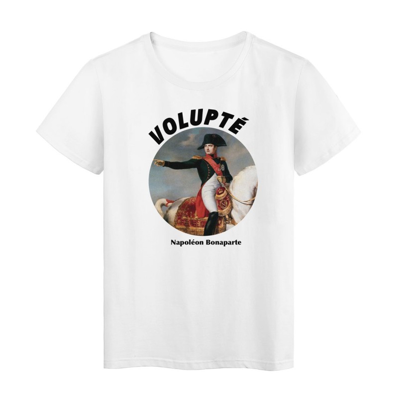 T-Shirt imprimé - Cadeau - Histoire Napoléon Bonaparte - Citation Volupté