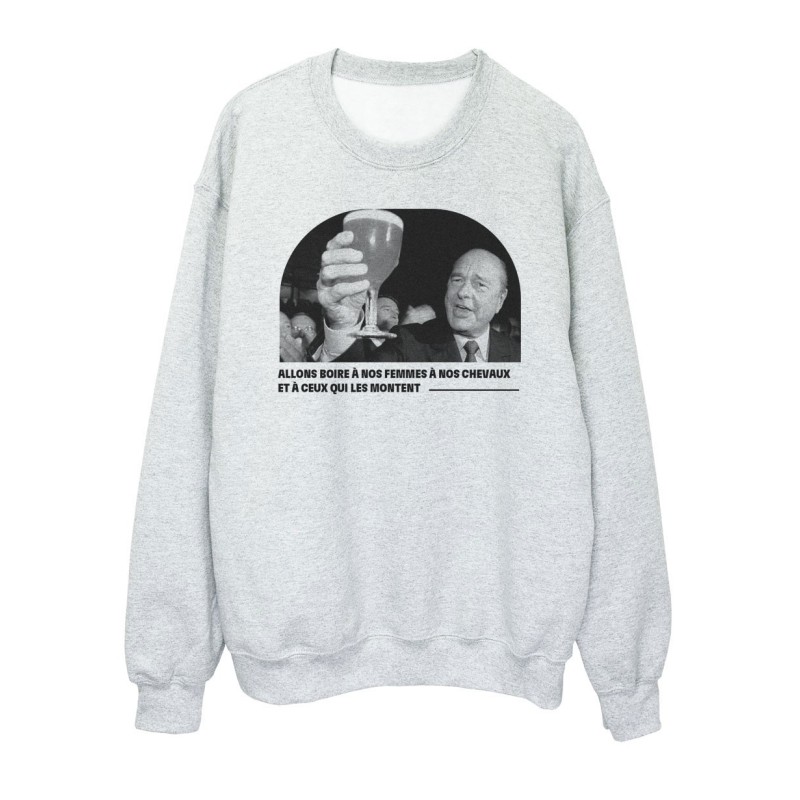 Sweat shirt imprimé - Célébrité Jacques Chirac - Citation Allons boire à nos femmes - ref3051- Fabriqué en France