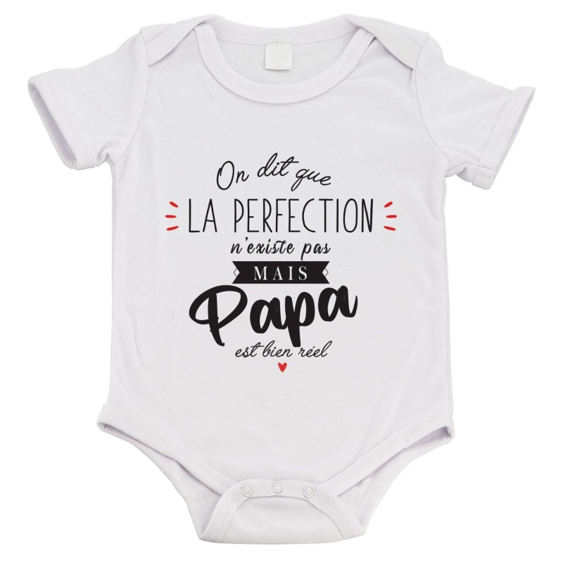 Body bébé - Cadeau naissance - imprimé citation Humour - La perfection n'existe pas mais papa est bien réel