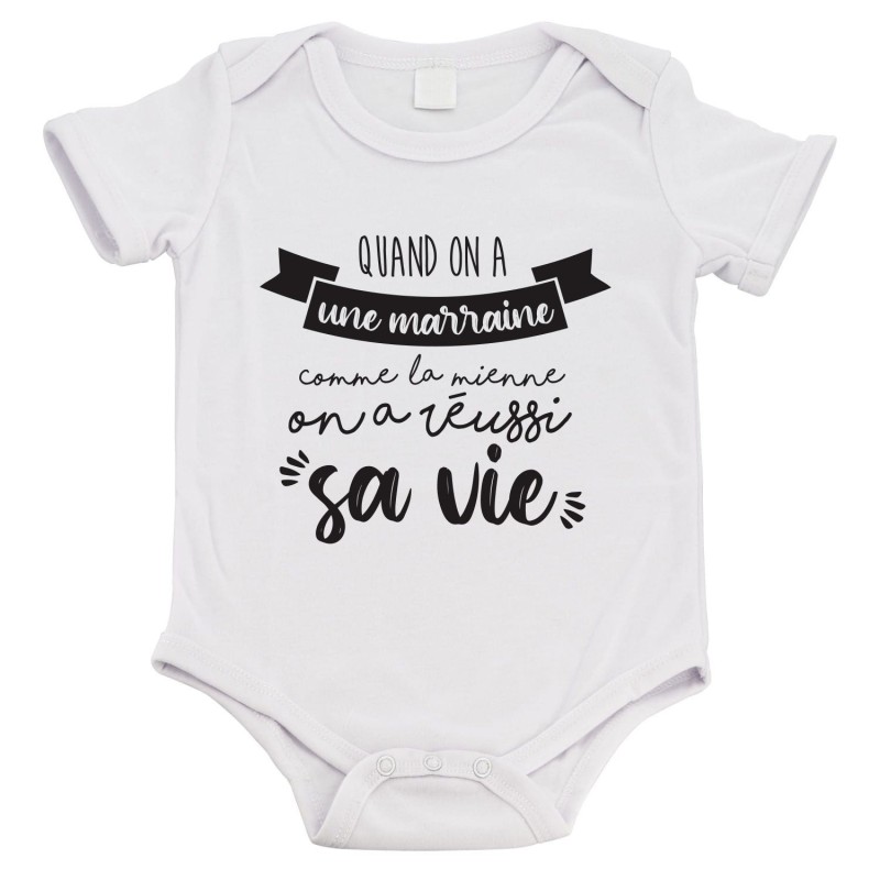 Body bébé - Cadeau Baptême - imprimé humour - Quand on a une marraine comme la mienne on a réussi sa vie