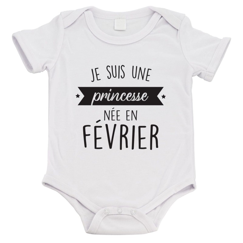 Body bébé - Cadeau Baptême - imprimé humour - Je suis une princesse née en Février