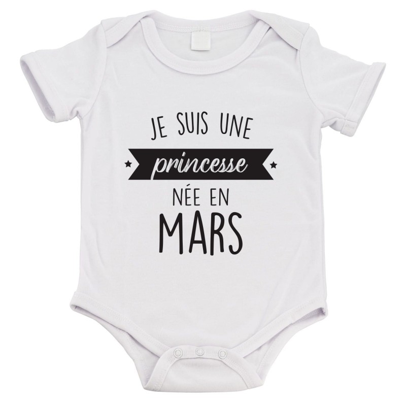 Body bébé - Cadeau Baptême - imprimé humour - Je suis une princesse née en Mars