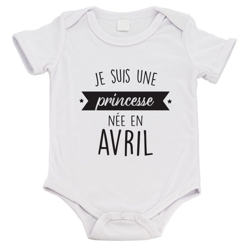 Body bébé - Cadeau Baptême - imprimé humour - Je suis une princesse née en Avril