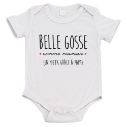 Body bébé - Cadeau Baptême - imprimé humour - Belle gosse comme maman mais en mieux grace a papa