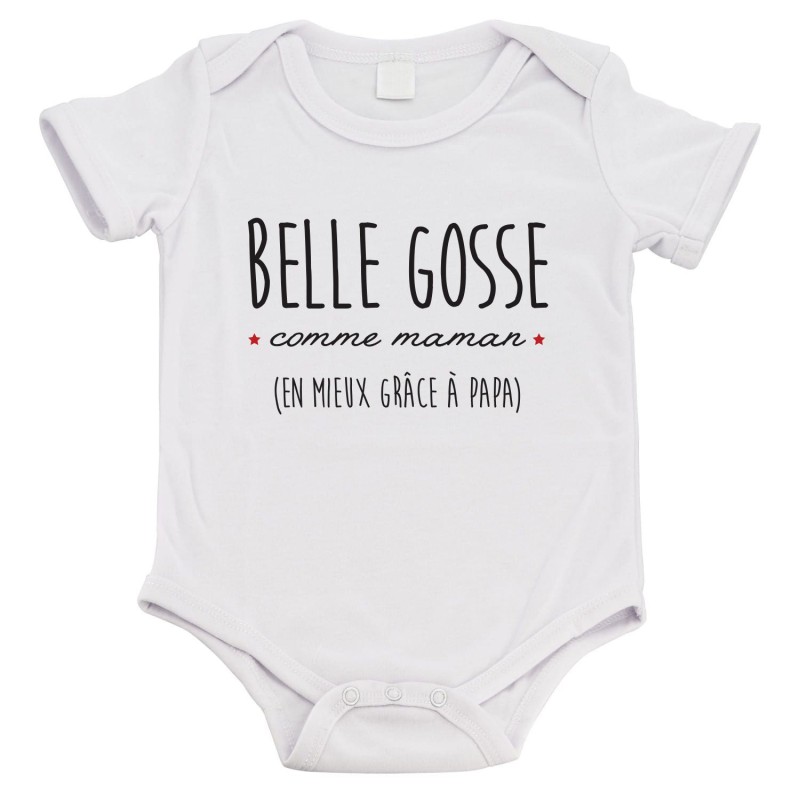 Body bébé - Cadeau Baptême - imprimé humour - Belle gosse comme maman mais en mieux grace a papa