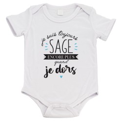 Body bébé - Cadeau Baptême - imprimé humour - Je suis toujours sage encore plus quand je dors