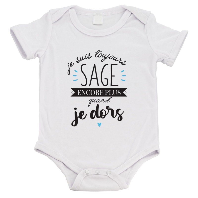 Body bébé - Cadeau Baptême - imprimé humour - Je suis toujours sage encore plus quand je dors