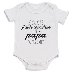 Body bébé - Cadeau Baptême - imprimé humour - Oups j'ai le caractère de papa