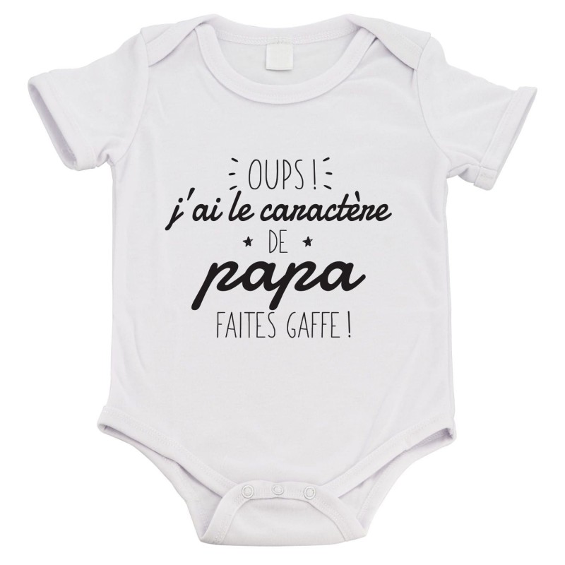 Body bébé - Cadeau Baptême - imprimé humour - Oups j'ai le caractère de papa