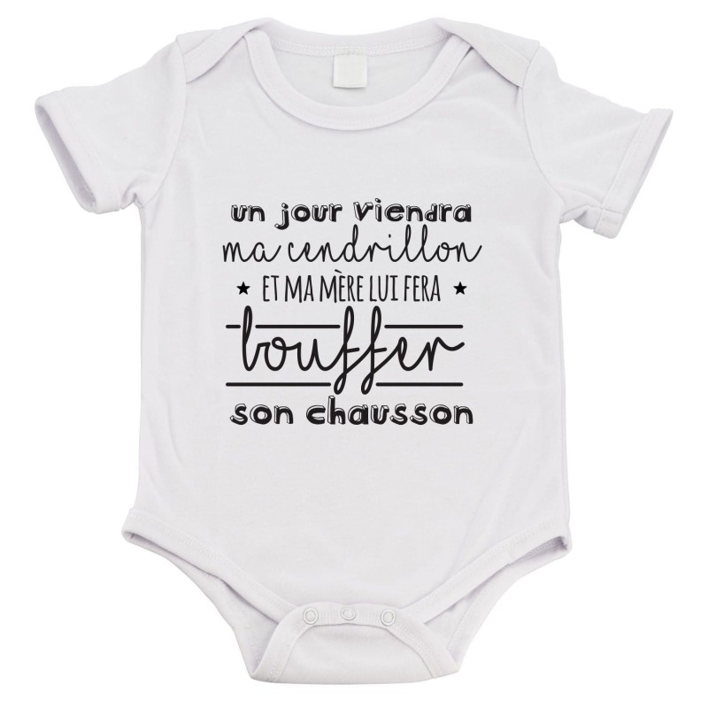 Body bébé - Cadeau Baptême - imprimé humour - Un jour viendra ma cendrillon
