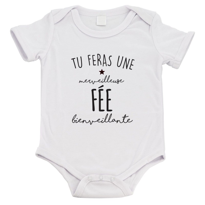 Body bébé - Cadeau Baptême - imprimé humour - Tu feras une merveilleuse fée bienveillante