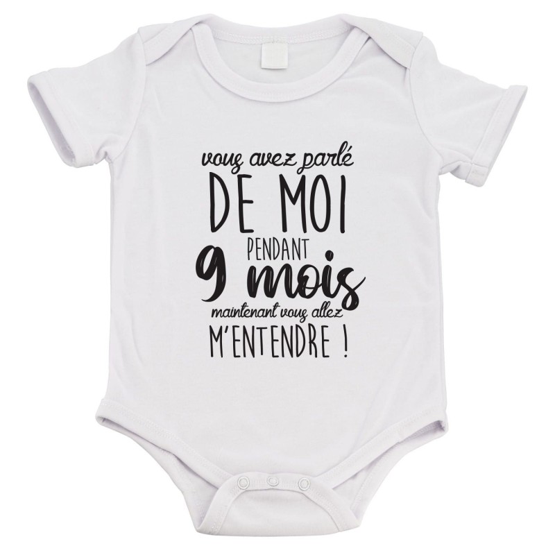 Body bébé - Cadeau Baptême - imprimé humour - Vous avez parlé de moi pendant 9 mois