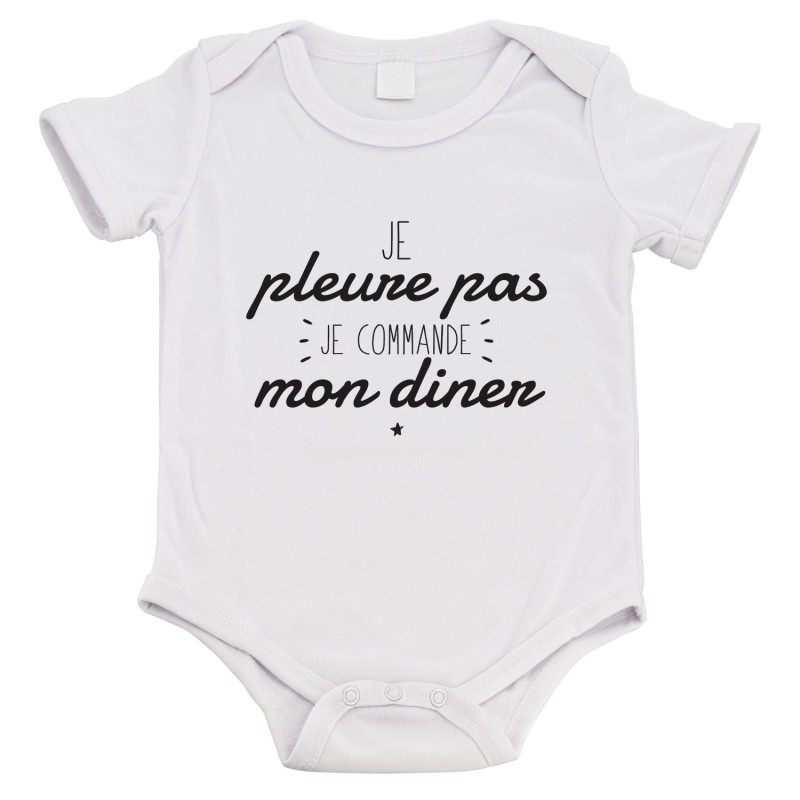 Body bébé - Cadeau Baptême - imprimé humour - Je pleure pas je commande mon diner