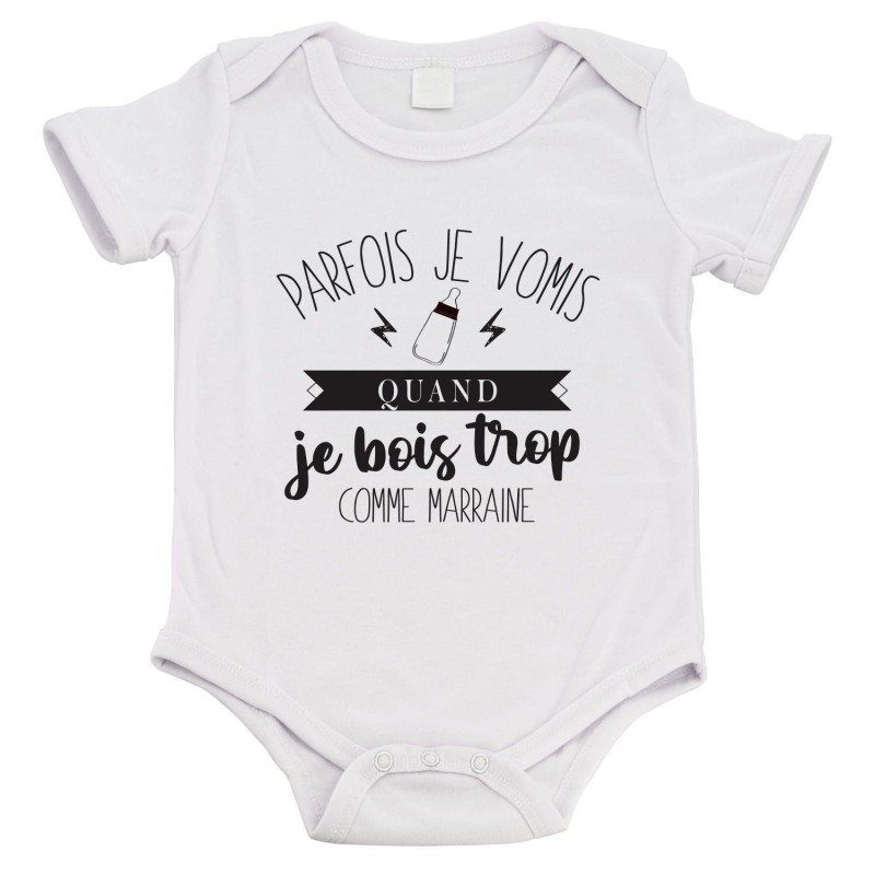 Body bébé - Cadeau Baptême - imprimé humour - Parfois je vomis quand je bois trop comme marraine