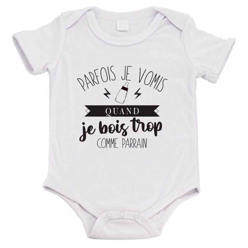 Body bébé - Cadeau Baptême - imprimé humour - Parfois je vomis quand je bois trop comme parrain