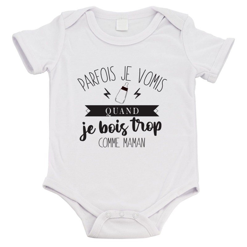 Body bébé - Cadeau Baptême - imprimé humour - Parfois je vomis quand je bois trop comme Maman