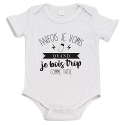 Body bébé - Cadeau Baptême - imprimé humour - Parfois je vomis quand je bois trop comme Tatie