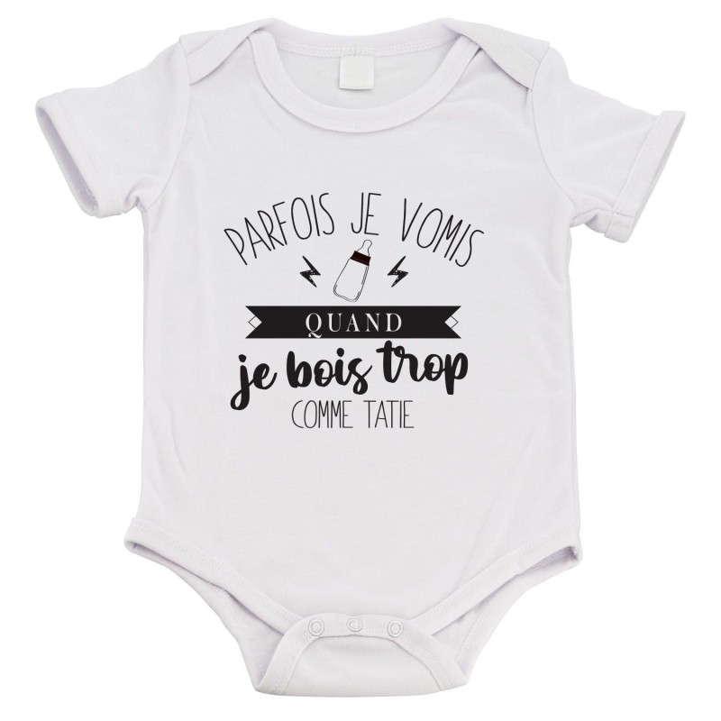 Body bébé - Cadeau Baptême - imprimé humour - Parfois je vomis quand je bois trop comme Tatie