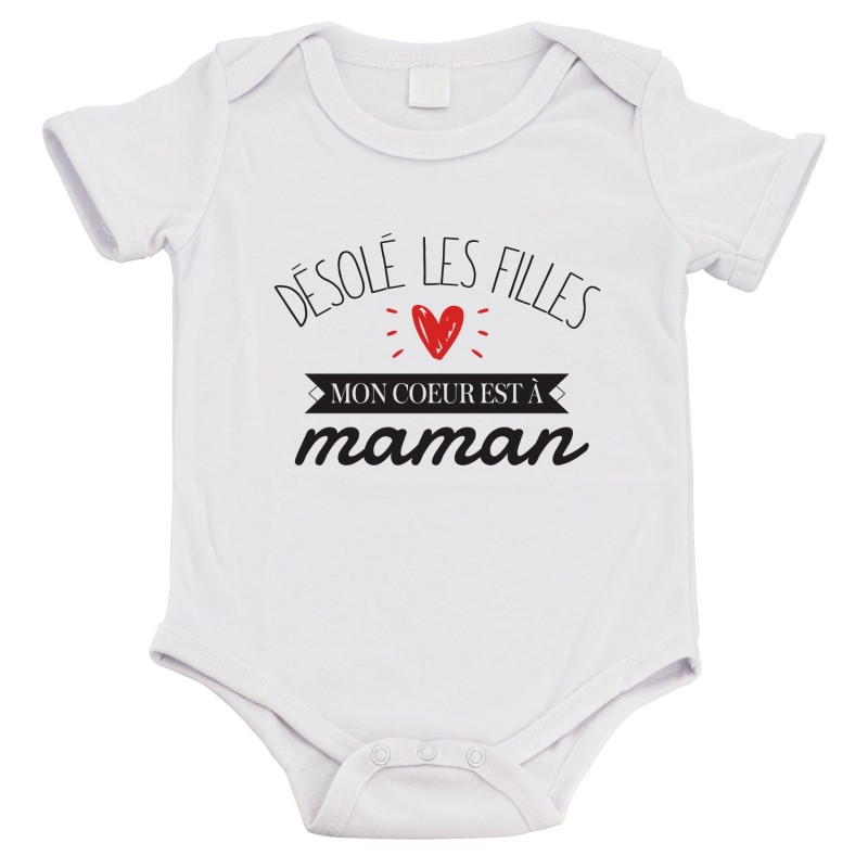 Body bébé - Cadeau Baptême - imprimé humour - Désolé les filles mon coeur est a maman