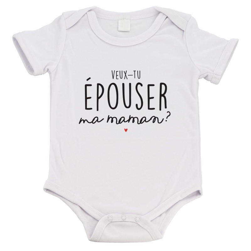 Body bébé - Cadeau Baptême - imprimé humour - Veux tu épouser ma maman?