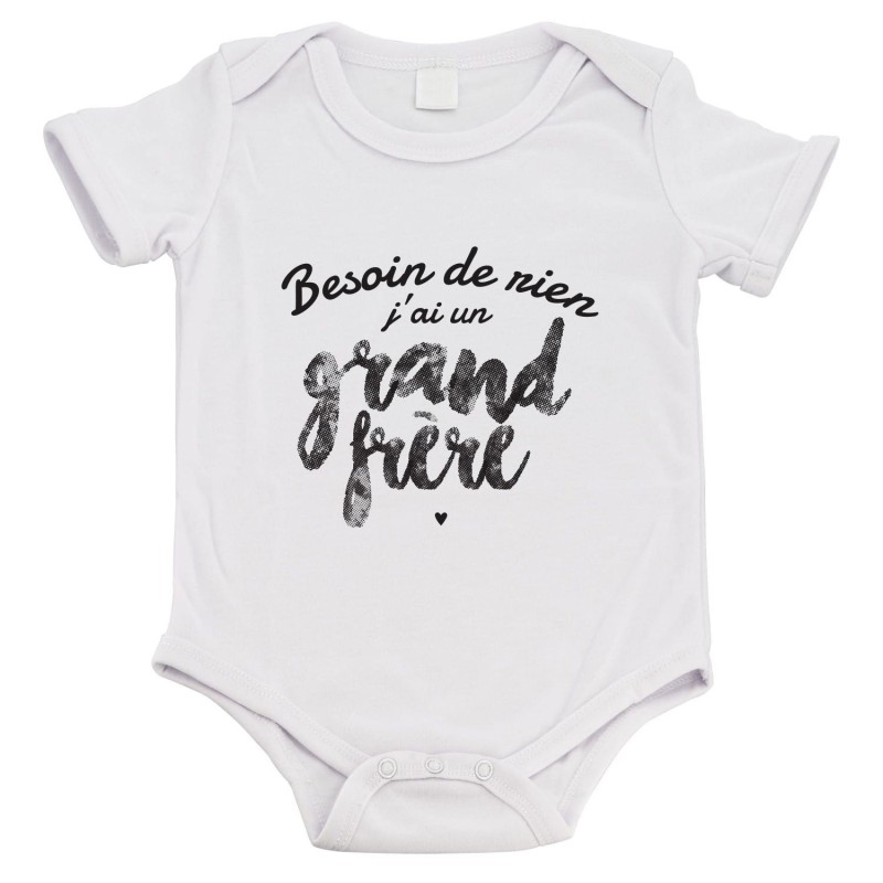 Body bébé - Cadeau Baptême - imprimé humour - Besoin de rien j'ai un grand frère