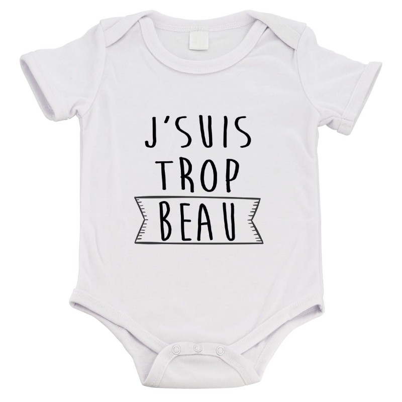 Body bébé - Cadeau Baptême - imprimé humour - J'suis trop beau