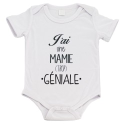 Body bébé - Cadeau Baptême - imprimé humour - J'ai une mamie trop géniale